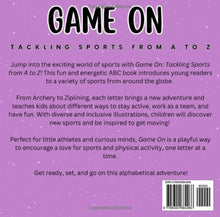 Load image into Gallery viewer, Game On: Tackling Sports form A to z