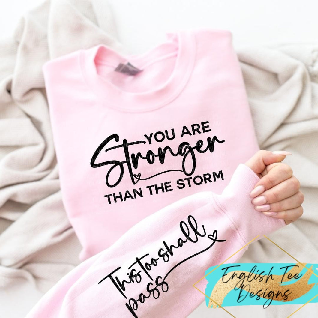 Stronger Than the Storm Long Sleeve