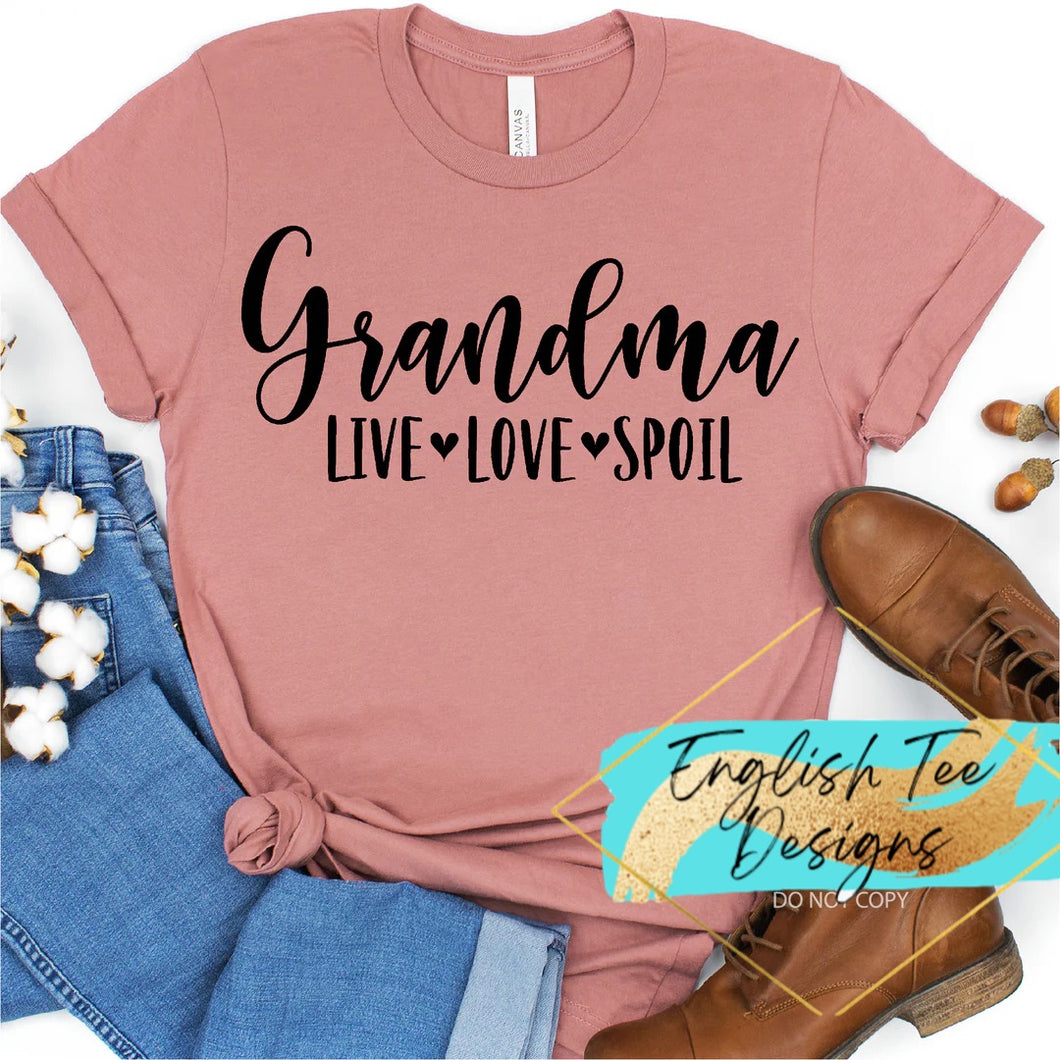 Grandma- Live, Love, Spoil
