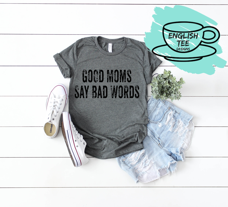 Wholesale Good Moms Say Bad Words