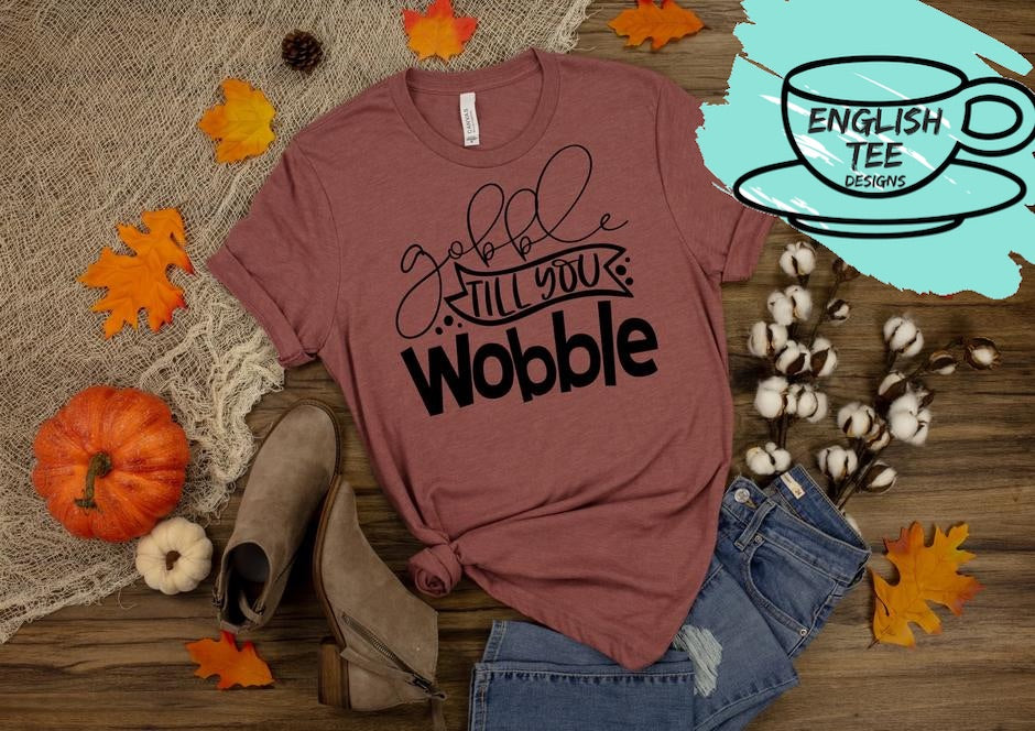 Gobble Til You Wobble