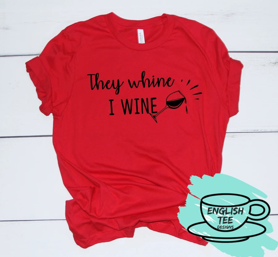 They whine, I wine