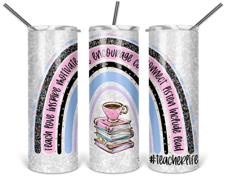 Teach Love Inspire Rainbow Tumbler